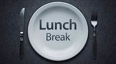 breake for lunch